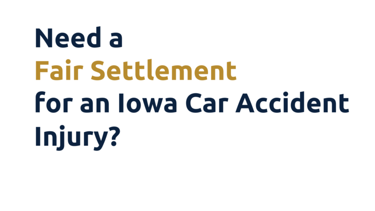 Iowa Car Accident Lawyers | Settle Your Auto Accident Claim the Right Way